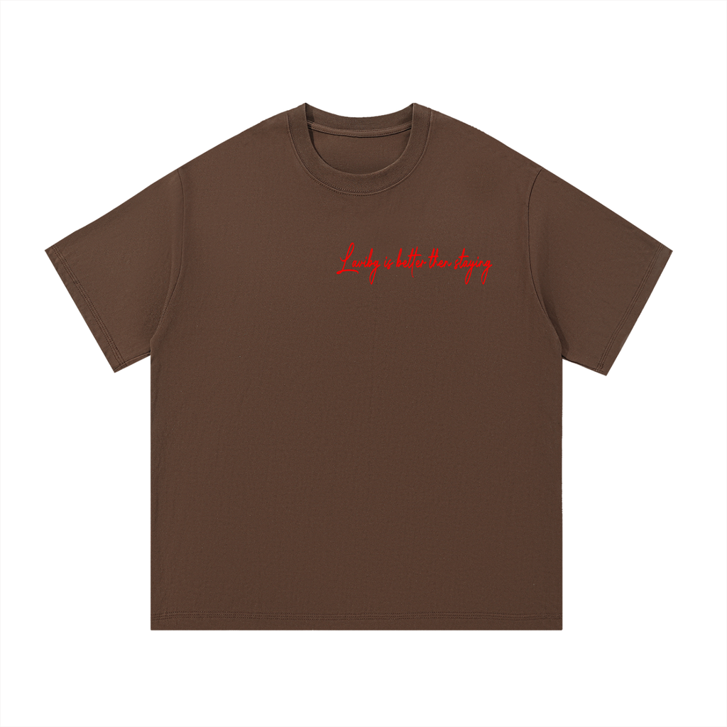Leaving Is Better Then Staying Essential  T-Shirt
