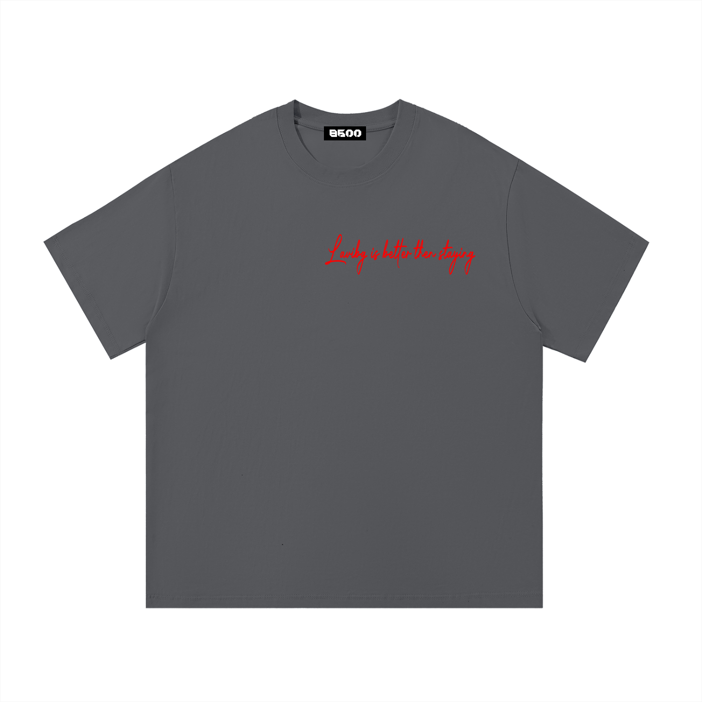 Leaving Is Better Then Staying Essential  T-Shirt